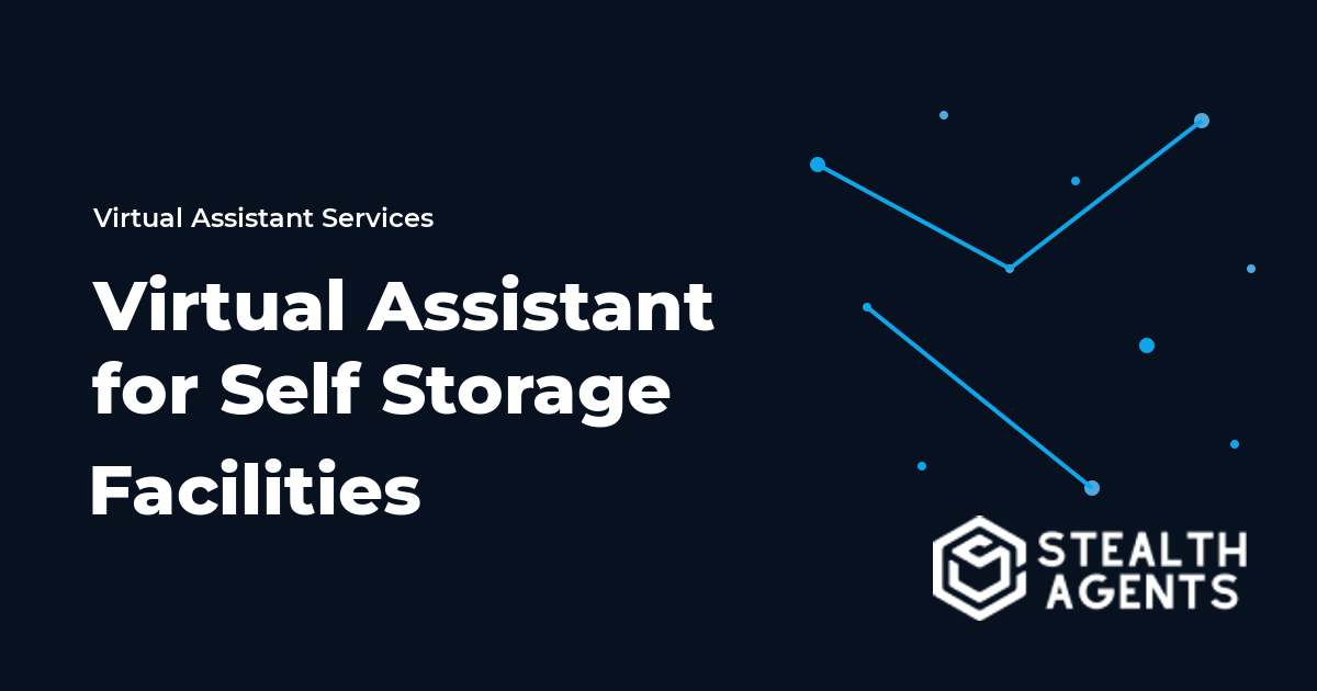 Virtual Assistant for Self Storage Facilities