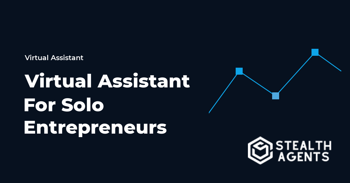 Virtual Assistant For Solo Entrepreneurs: Tasks, Costs, and Hiring Guide