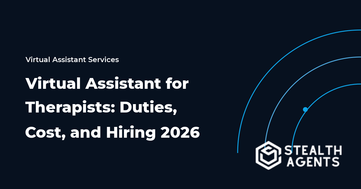 Virtual Assistant for Therapists: Duties, Cost, and Hiring 2026