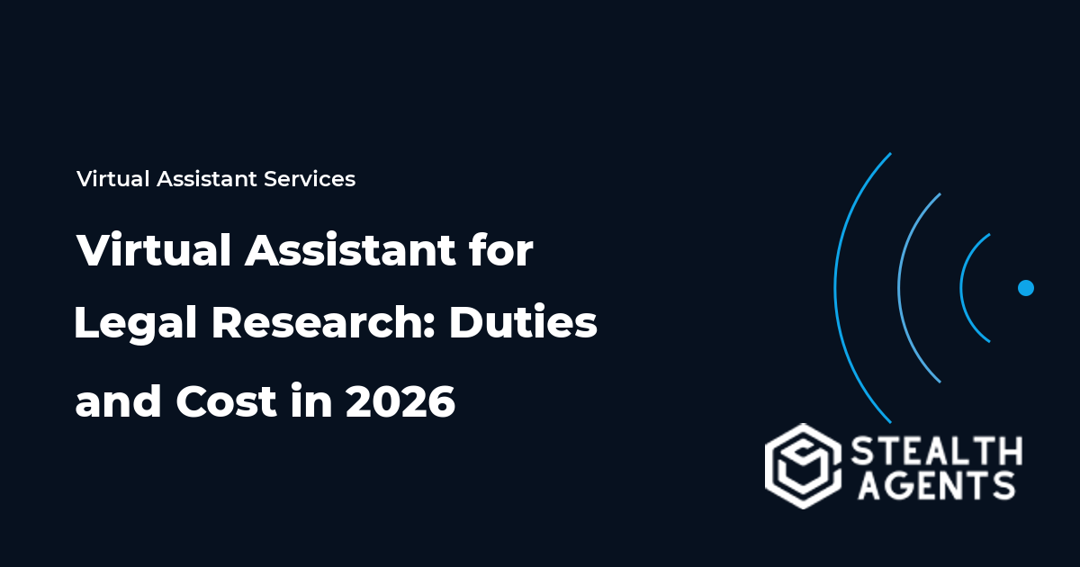 Virtual Assistant for Legal Research: Duties and Cost in 2026