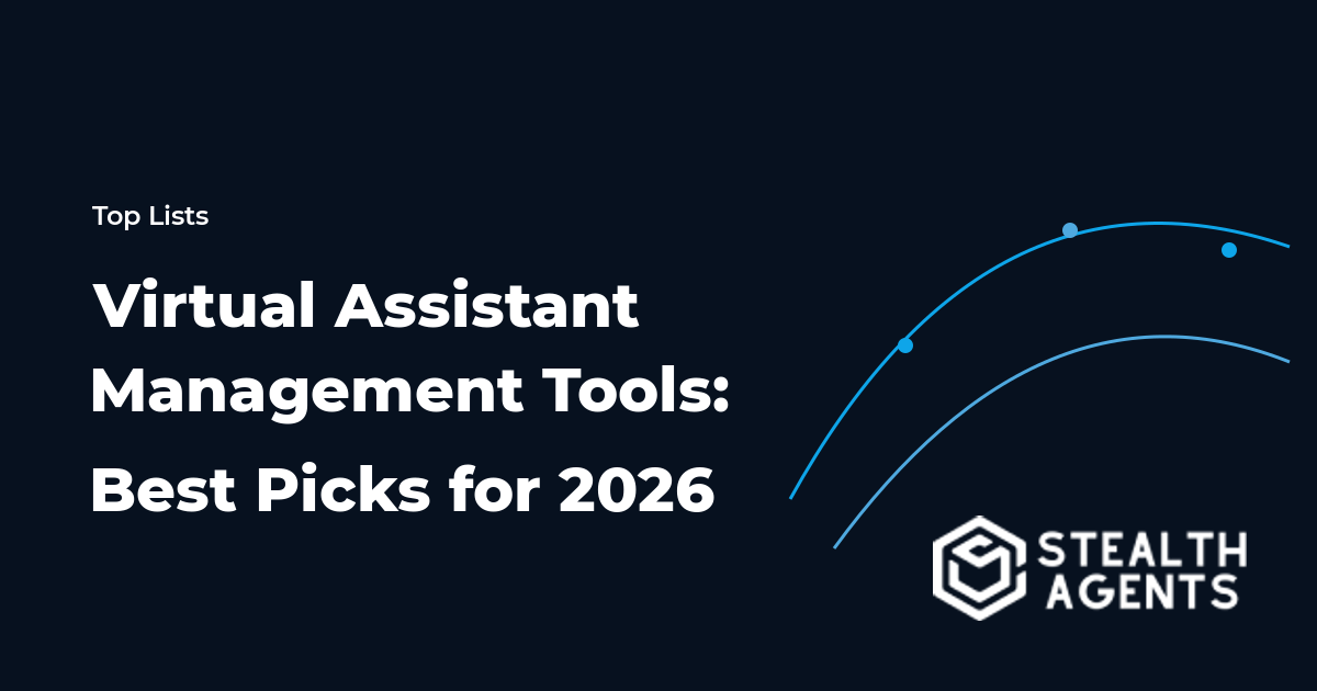Virtual Assistant Management Tools: Best Picks for 2026