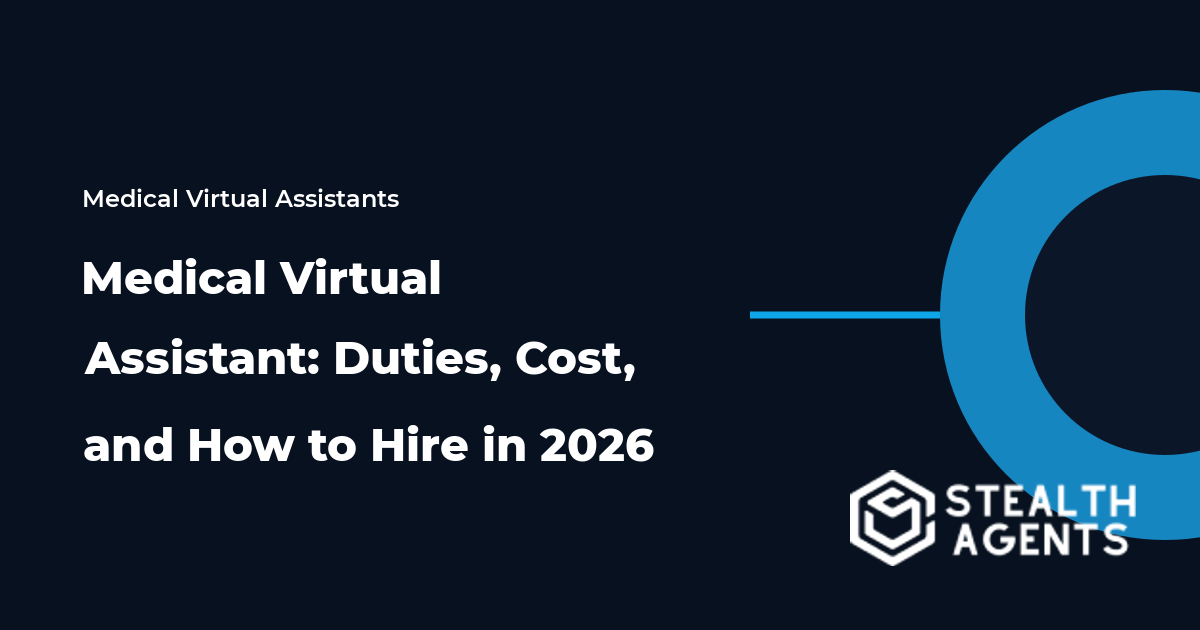 Medical Virtual Assistant: Duties, Cost, and How to Hire in 2026