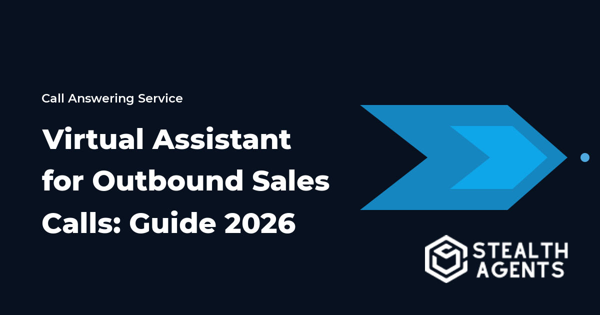 Virtual Assistant for Outbound Sales Calls: Guide 2026