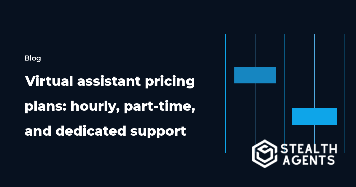 Virtual assistant pricing plans: hourly, part-time, and dedicated support