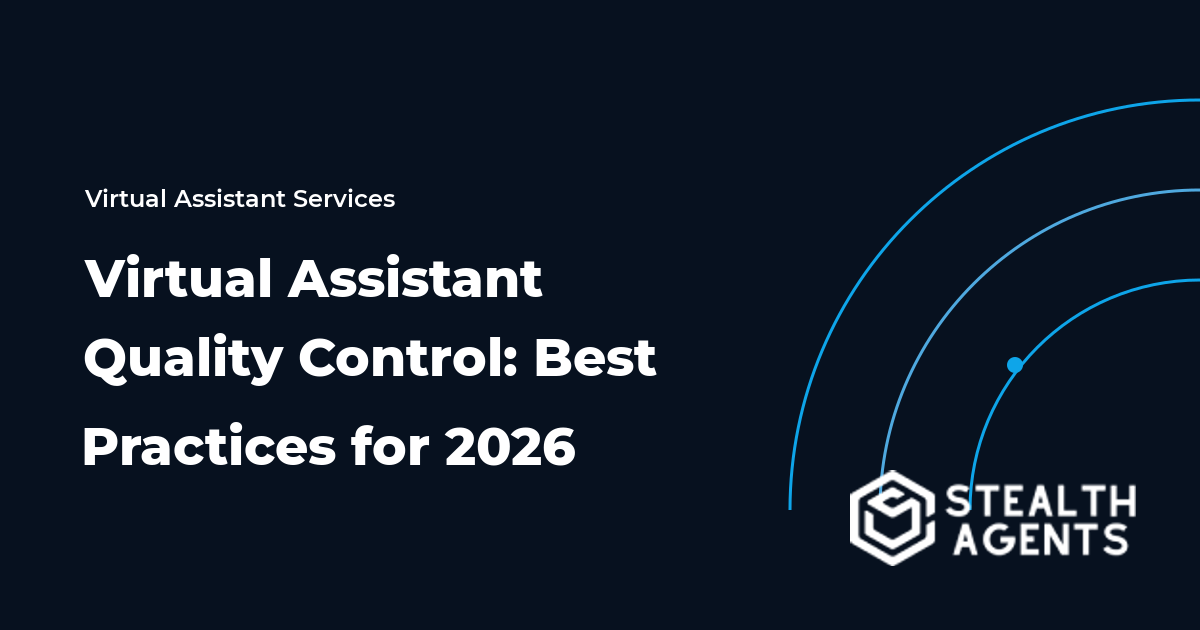 Virtual Assistant Quality Control: Best Practices for 2026