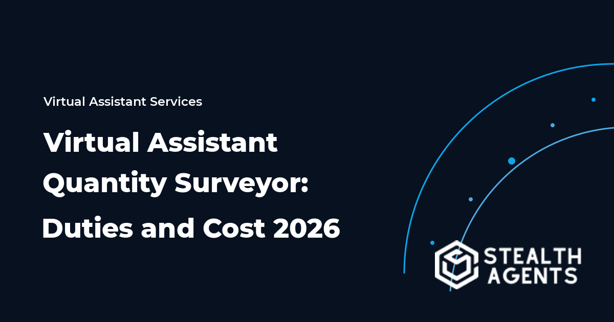 Virtual Assistant Quantity Surveyor: Duties and Cost 2026