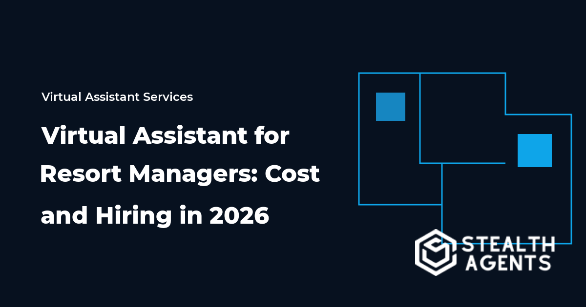 Virtual Assistant for Resort Managers: Cost and Hiring in 2026