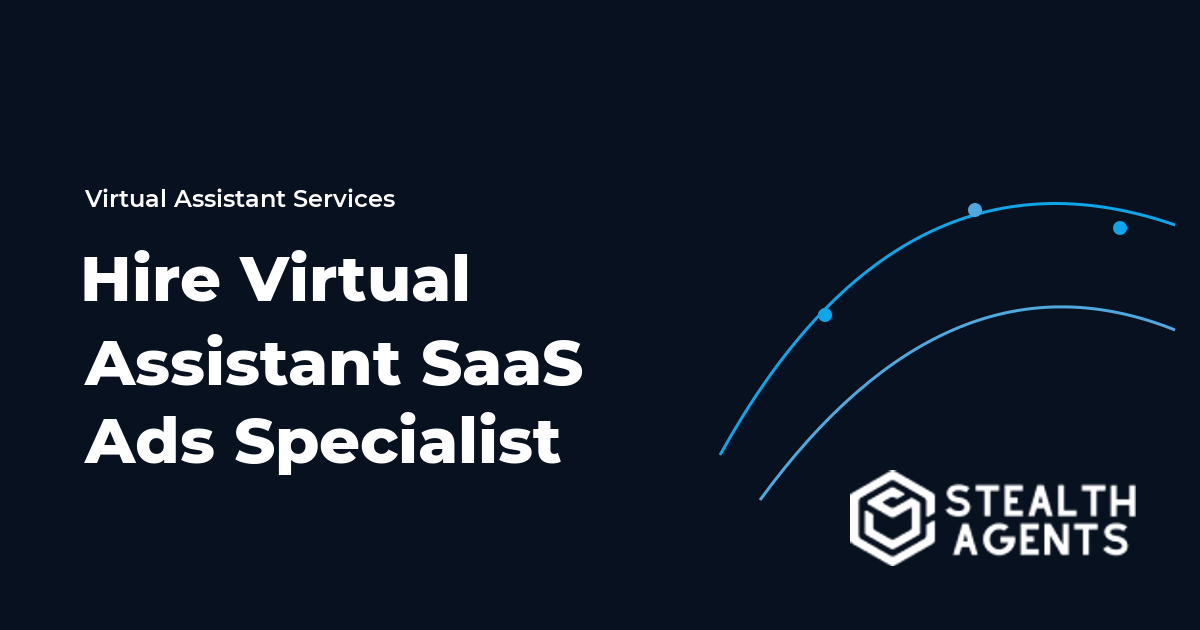 Hire Virtual Assistant SaaS Ads Specialist