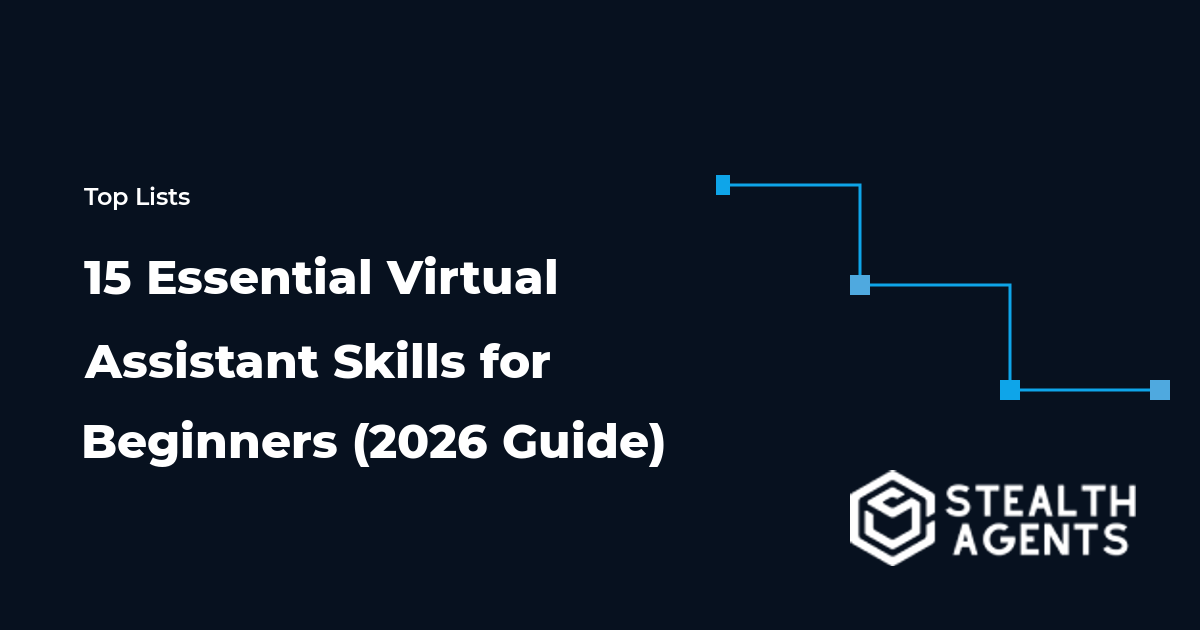 15 Essential Virtual Assistant Skills for Beginners (2026 Guide)