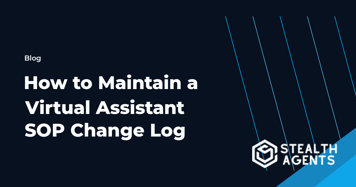 How to Maintain a Virtual Assistant SOP Change Log