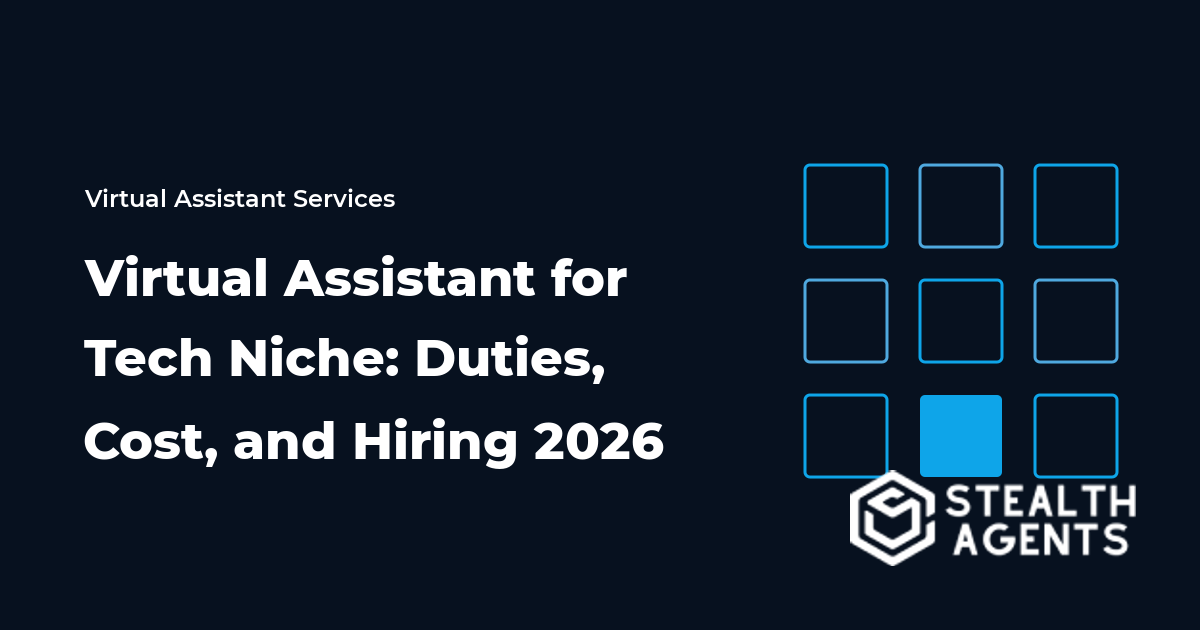 Virtual Assistant for Tech Niche: Duties, Cost, and Hiring 2026