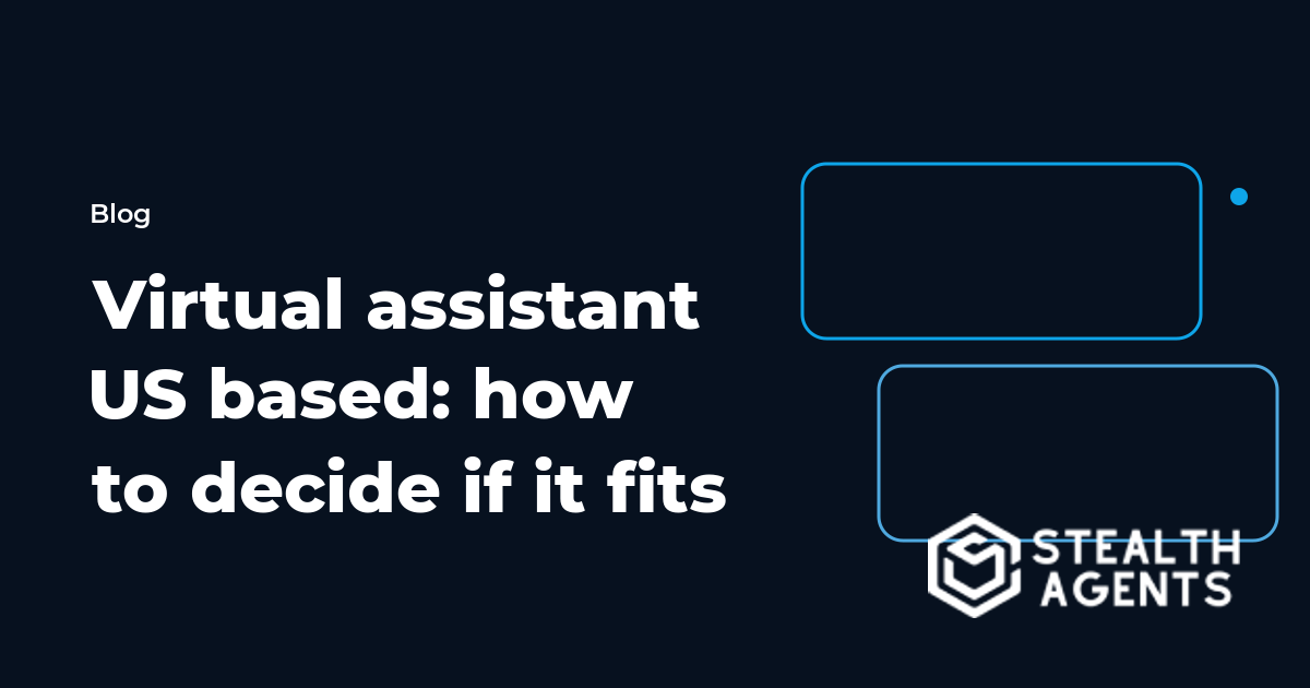 Virtual assistant US based: how to decide if it fits