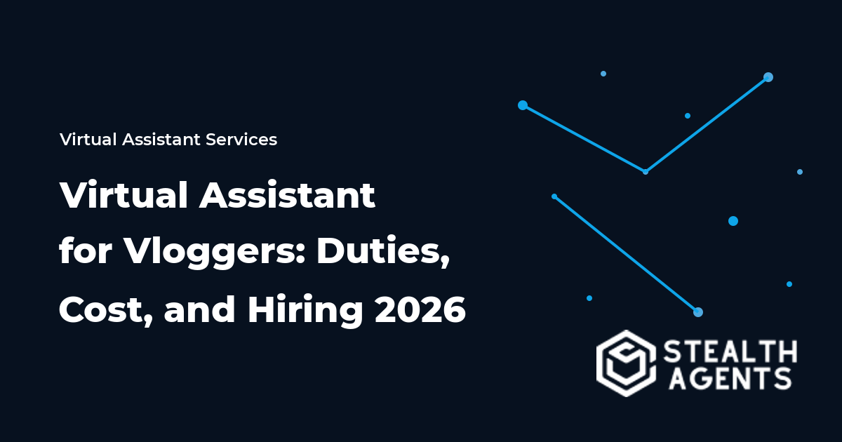 Virtual Assistant for Vloggers: Duties, Cost, and Hiring 2026