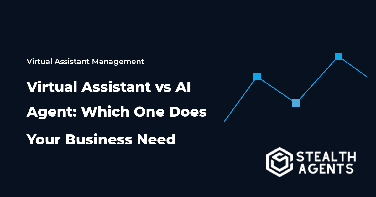 Virtual Assistant vs AI Agent: Which One Does Your Business Need
