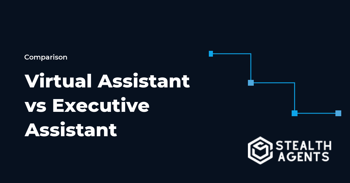 Virtual Assistant vs Executive Assistant