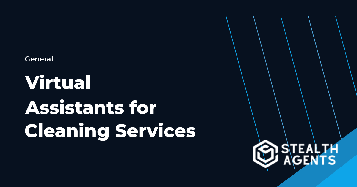 Virtual Assistants for Cleaning Services