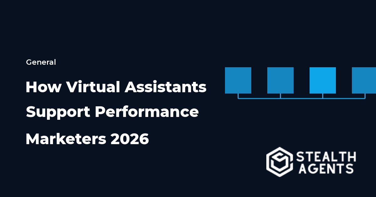 How Virtual Assistants Support Performance Marketers 2026