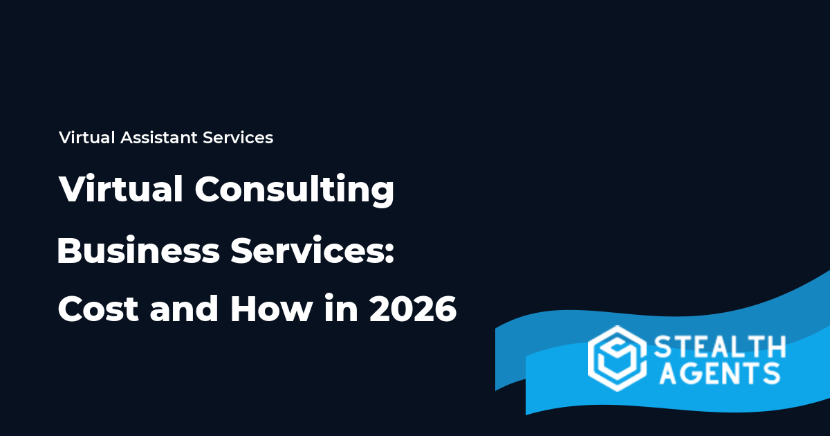 Virtual Consulting Business Services: Cost and How in 2026