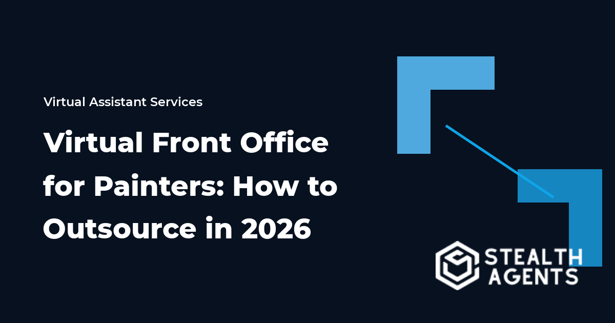 Virtual Front Office for Painters: How to Outsource in 2026
