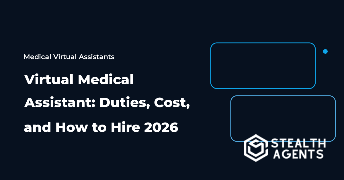 Virtual Medical Assistant: Duties, Cost, and How to Hire 2026