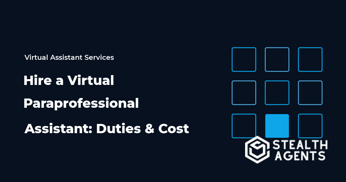 Hire a Virtual Paraprofessional Assistant: Duties and Cost 2026