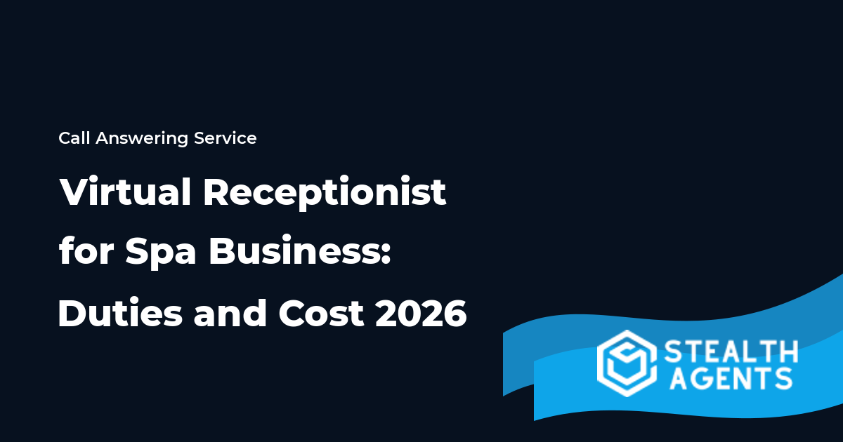 Virtual Receptionist for Spa Business: Duties and Cost 2026