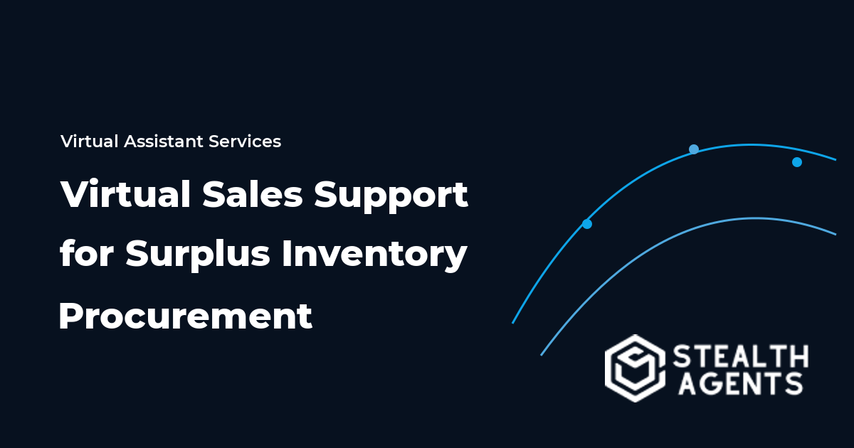 Virtual Sales Support for Surplus Inventory Procurement