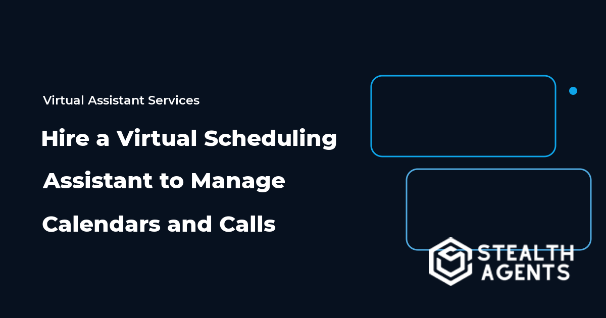 Hire a Virtual Scheduling Assistant to Manage Calendars and Calls