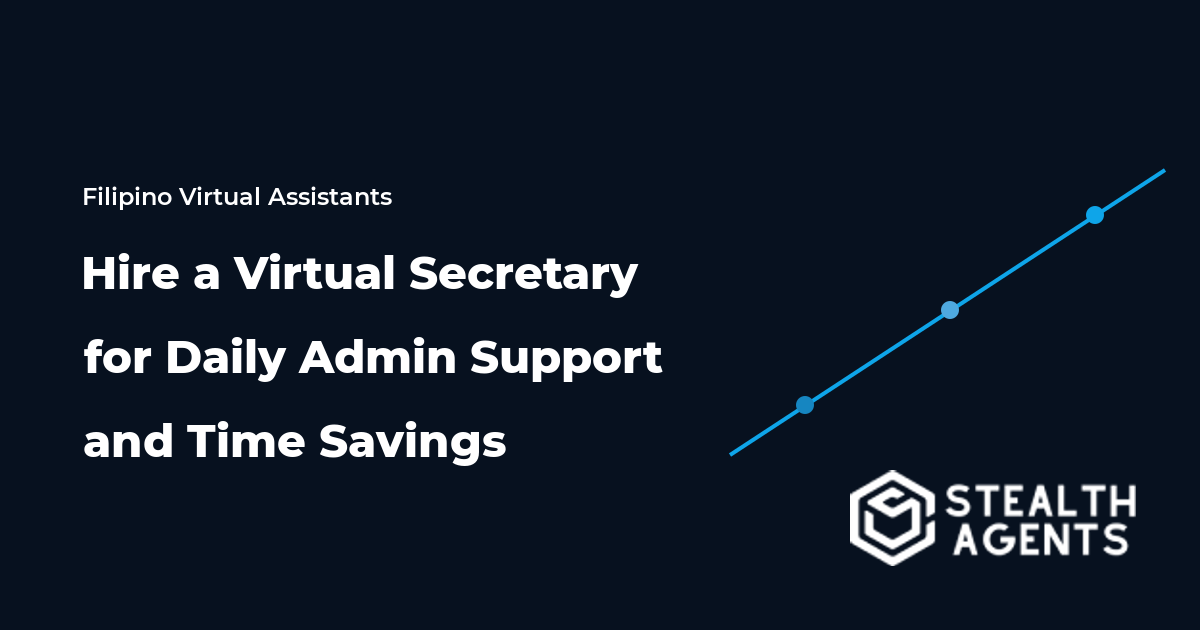 Hire a Virtual Secretary for Daily Admin Support and Time Savings