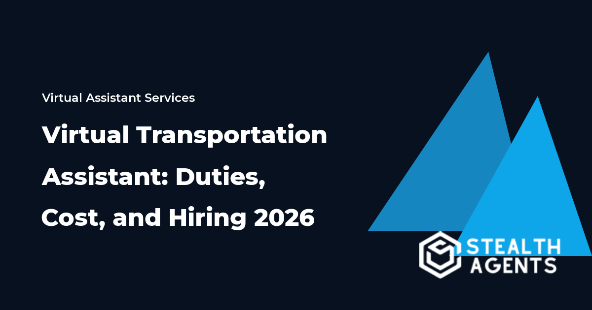 Virtual Transportation Assistant: Duties, Cost, and Hiring 2026