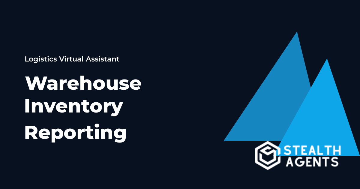 Warehouse Inventory Reporting Virtual Assistant Guide