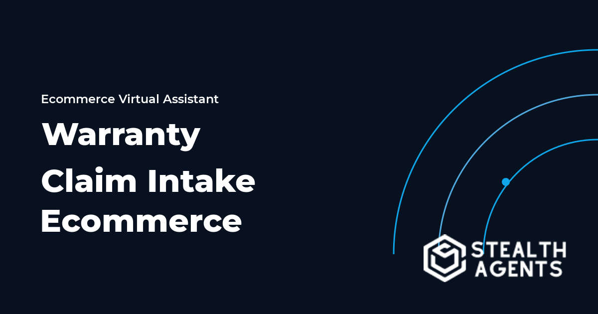 Warranty Claim Intake Ecommerce Virtual Assistant Guide