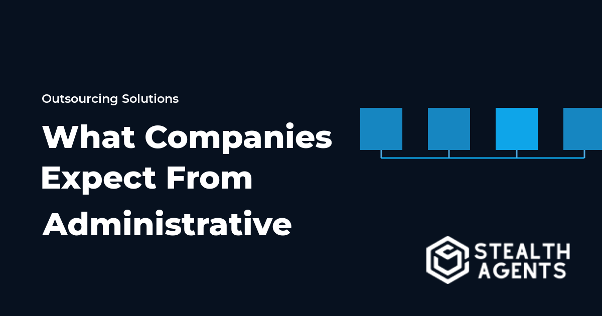 What Companies Expect From Administrative