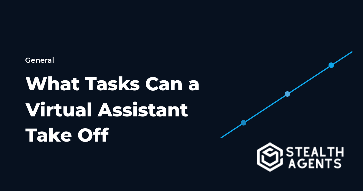 What Tasks Can a Virtual Assistant Take Off