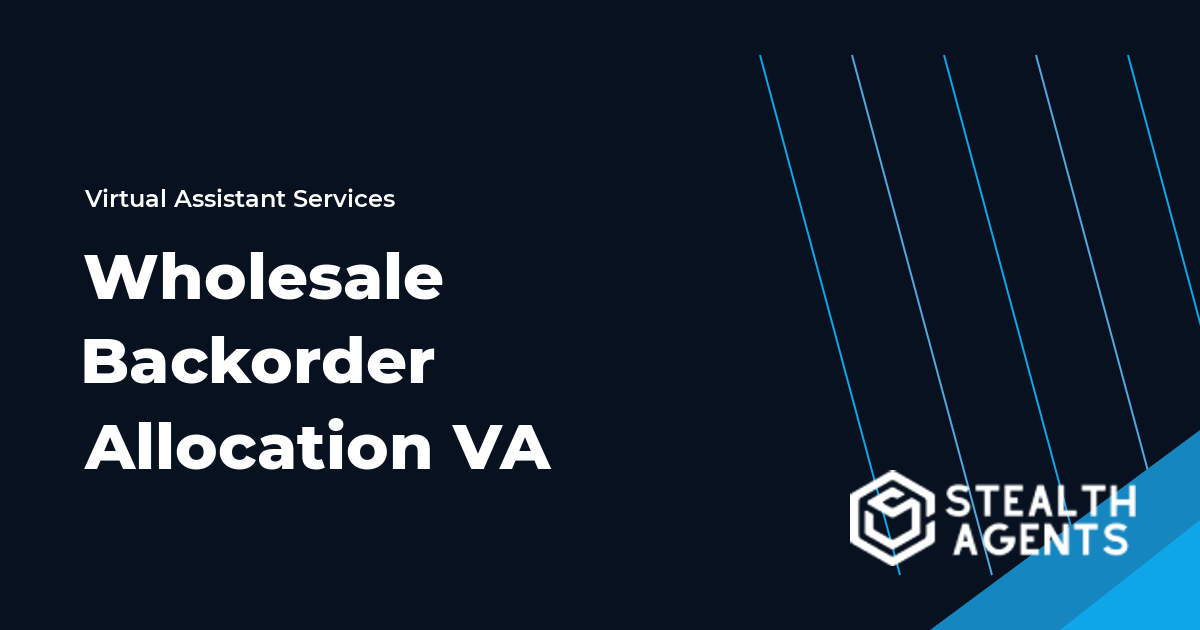 Wholesale Backorder Allocation Virtual Assistant