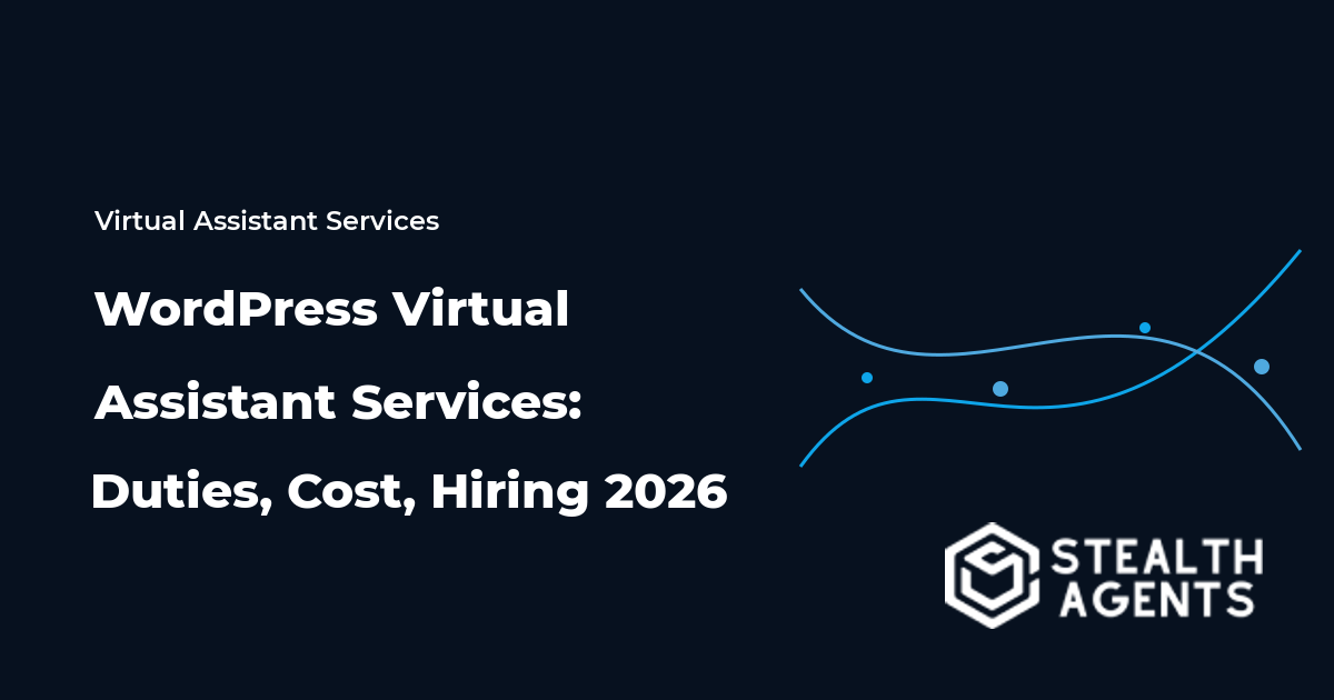 WordPress Virtual Assistant Services: Duties, Cost, Hiring 2026