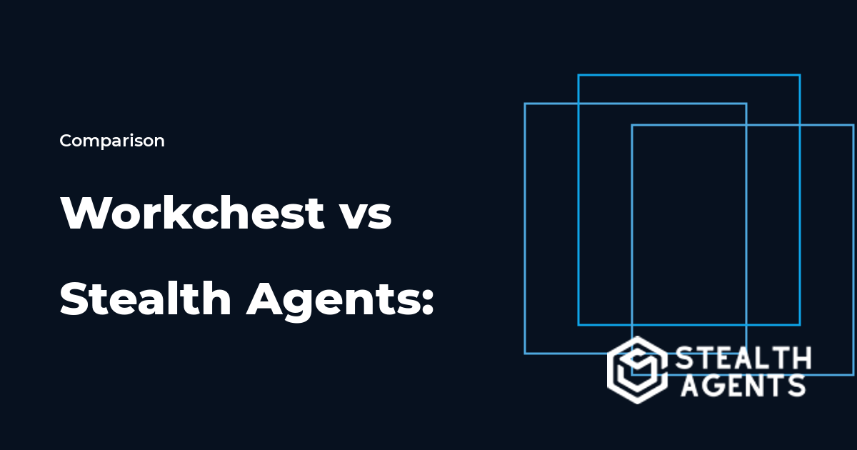 Workchest vs Stealth Agents: Which VA Platform Delivers More Value