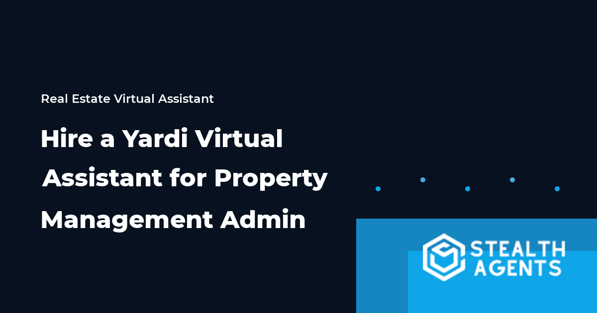 Hire a Yardi Virtual Assistant for Property Management Admin