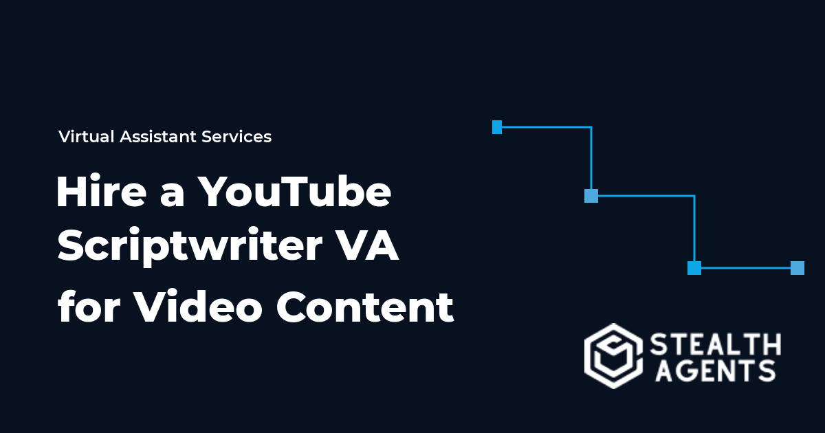 Hire a YouTube Scriptwriter Virtual Assistant for Video Content