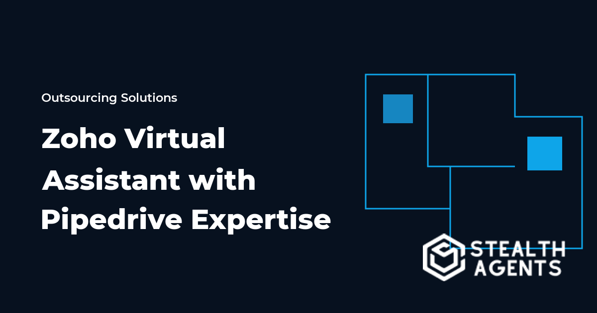 Zoho Virtual Assistant with Pipedrive Expertise