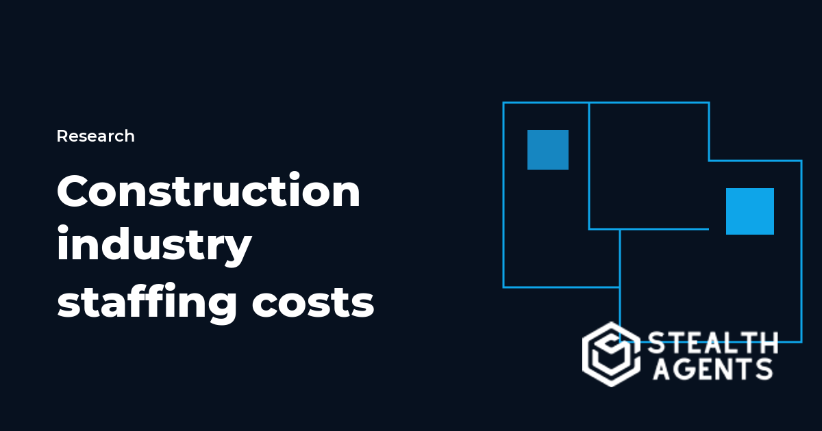Construction industry staffing costs 2026: wages, labor shortages & hiring data