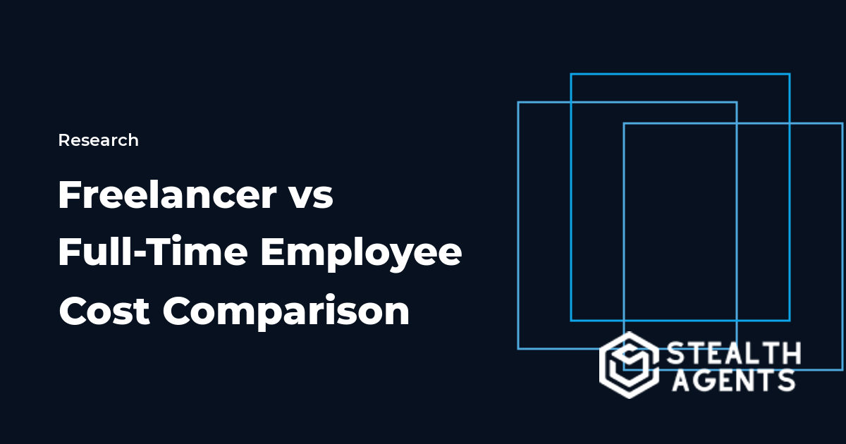 Freelancer vs Full-Time Employee Cost Comparison 2026: What the Data Shows