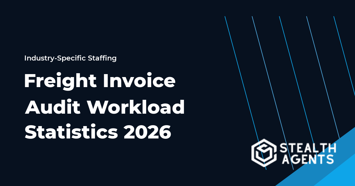 Freight Invoice Audit Workload Statistics 2026