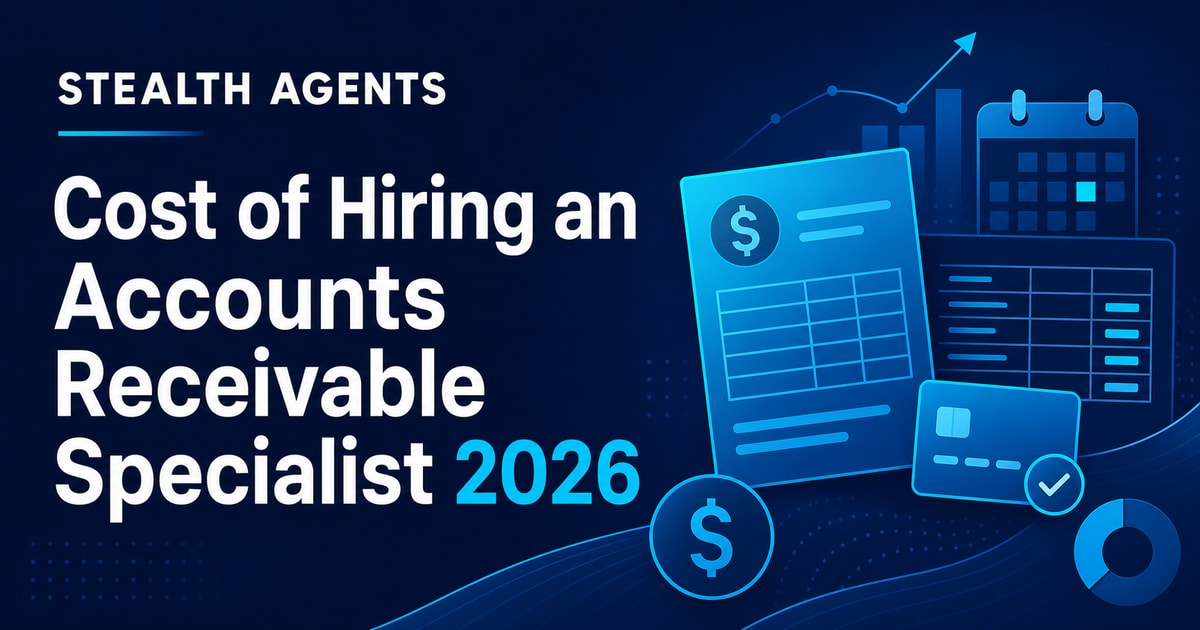 Cost of Hiring an Accounts Receivable Specialist 2026: Salary, Loaded Cost, and Benchmarks