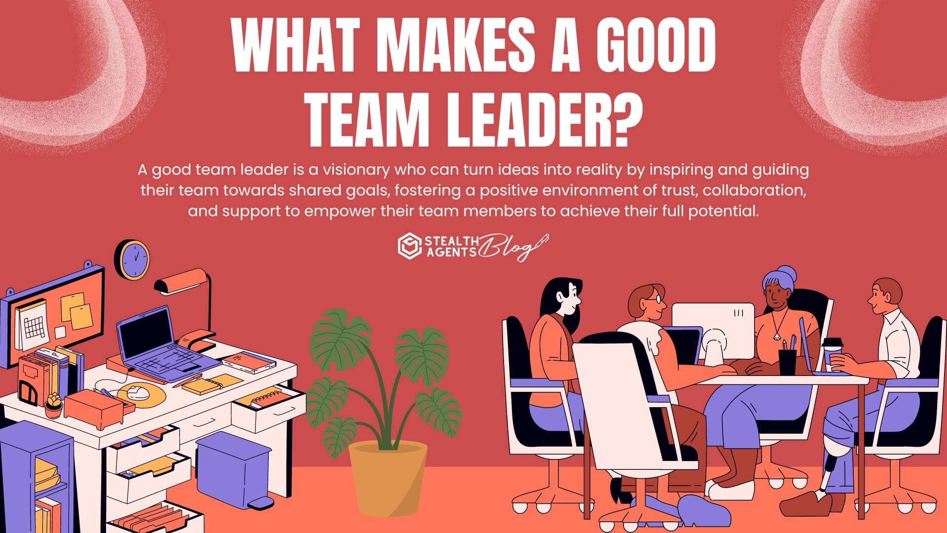 What Makes a Good Team Leader?