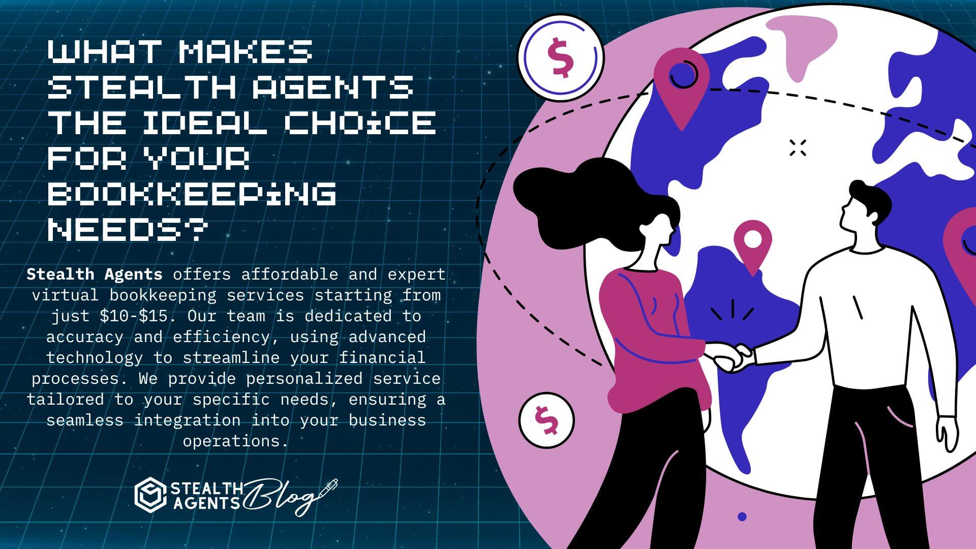 Why Choose Stealth Agents for Your Bookkeeping Needs?