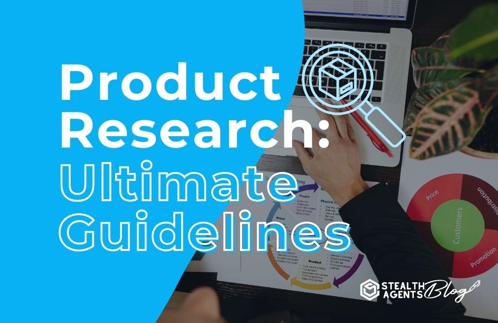 Product Research Ultimate Guidelines