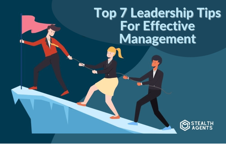 7 tips for effective management