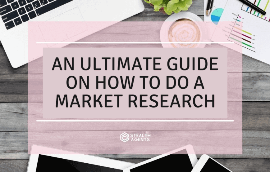 A guide on how to do a market research