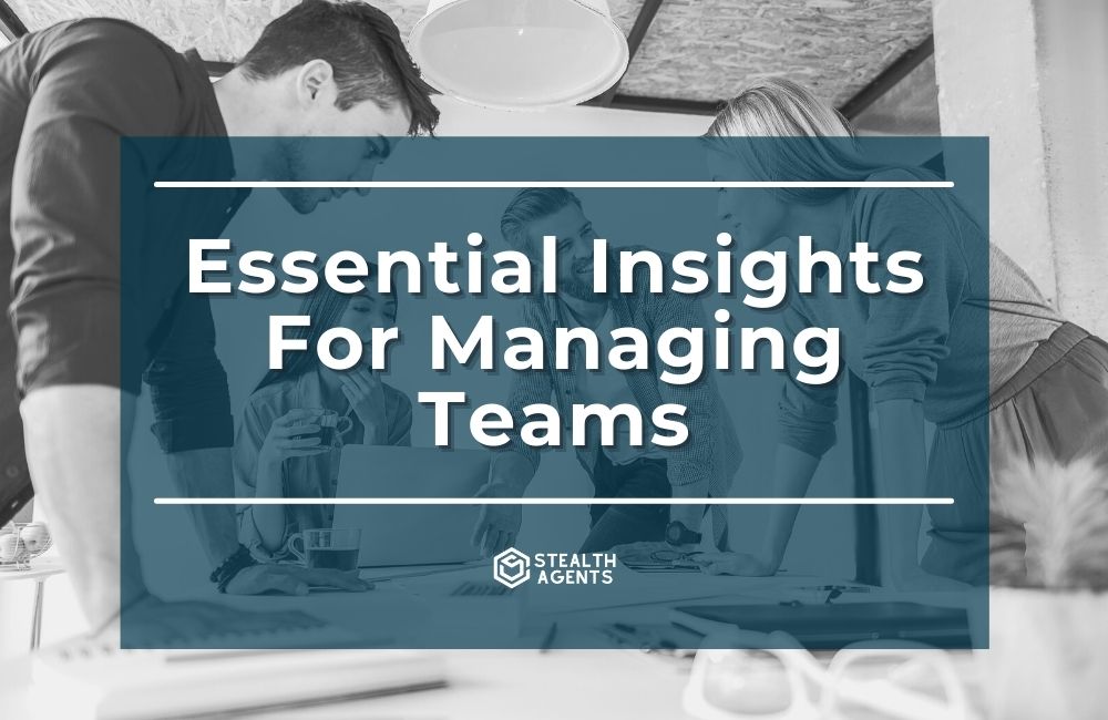 Insights for managing teams